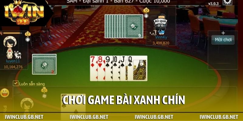 Chơi game bài xanh chín