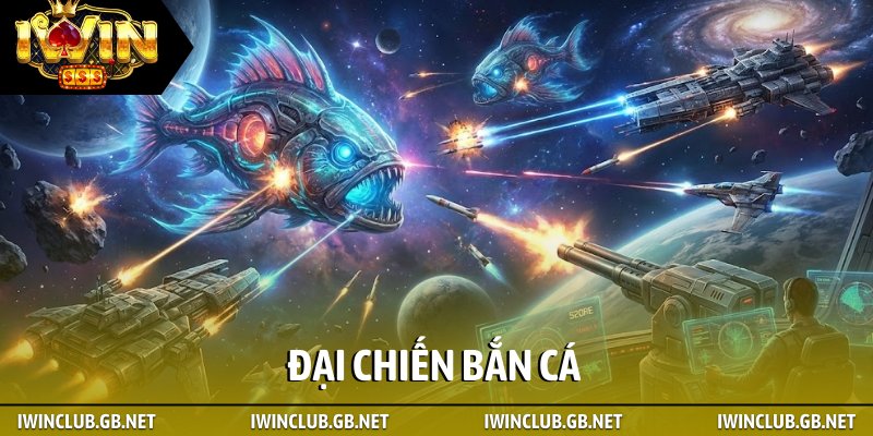 Đại chiến bắn cá