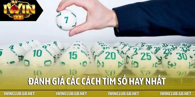 Đánh giá các cách tìm số hay nhất